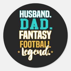 Funny Husband Dad Fantasy Football Legend Fathers Classic Round Sticker