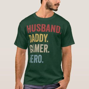 Funny Husband Dad Father Gamer Gaming Gift T-Shirt