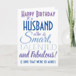 Funny Husband Happy Birthday Card<br><div class="desc">A funny happy birthday card for your husband or boyfirend! Send it to "someone who is smart,  talented and fabulous" - because you are so alike! Make someone smile with this humourous stylish card. Pink and purple typography design. Personalise name and message.</div>
