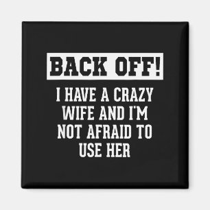 Funny Husband Men, Crazy Wife Sarcastic Husband  Magnet