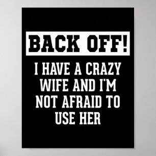 Funny Husband Men, Crazy Wife Sarcastic Husband Poster