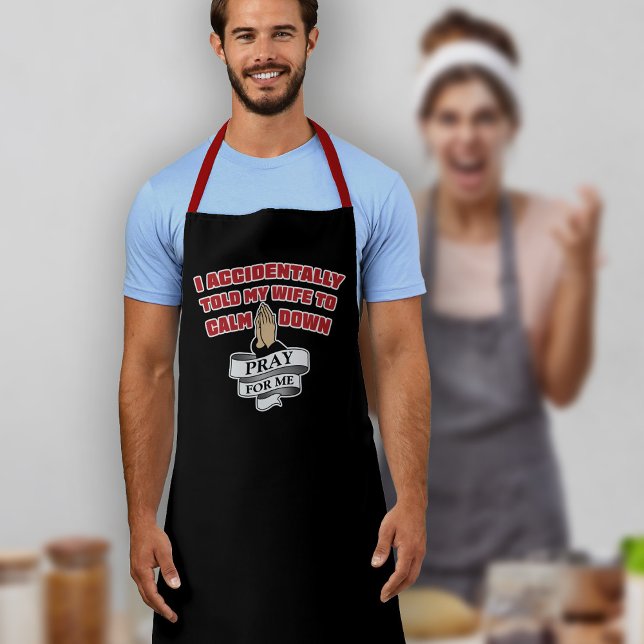 Funny Husband Quote - Pray For Me Apron (Creator Uploaded)