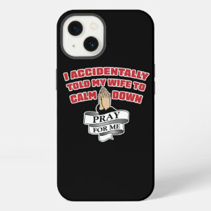 Funny Husband Quote - Pray For Me iPhone Case