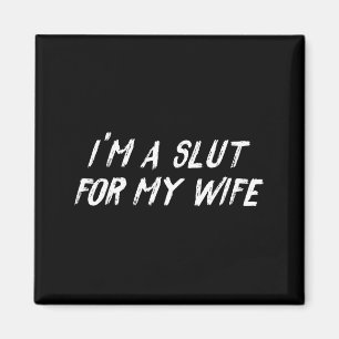 Funny husband statement i'm a for my wife humour magnet