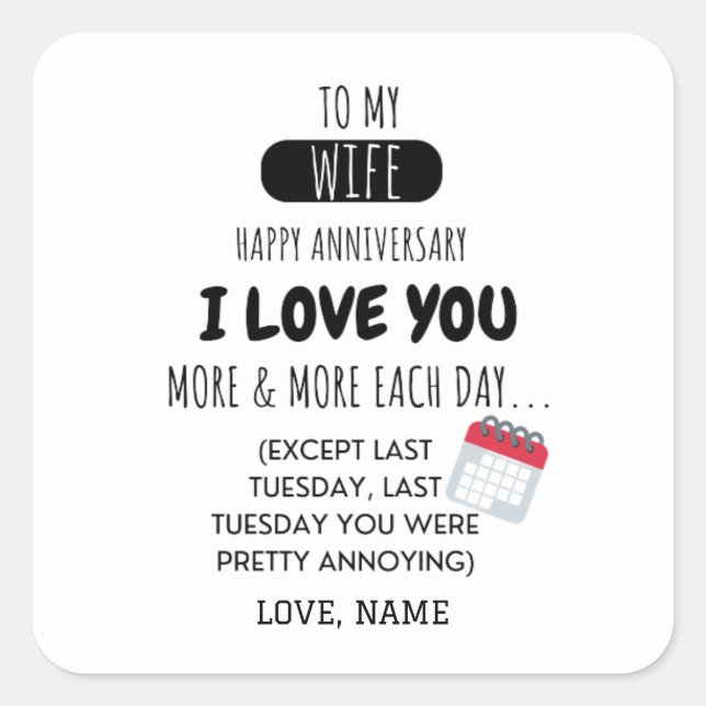 Funny Husband to Wife Humour Message on Anniversar Square Sticker (Front)