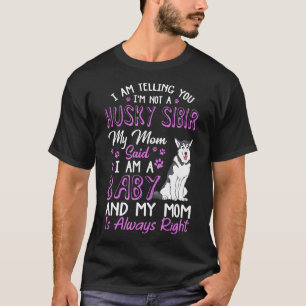 Funny Husky Sibir Mom Dog Lovers Gift T-Shirt