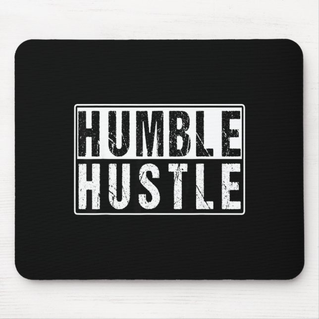 Funny Hustle Gift For Men And Women Cool Humble In Mouse Pad (Front)