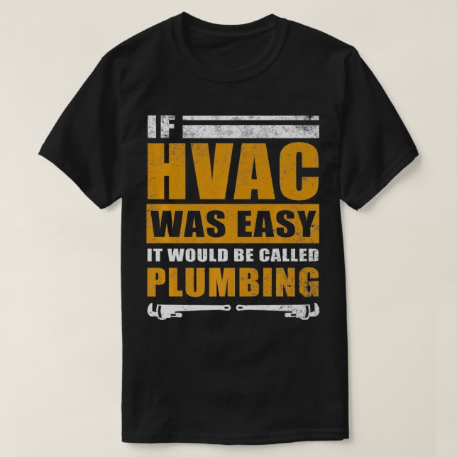Funny HVAC Gift For Men Cool HVAC Easy Technician  T-Shirt (Design Front)