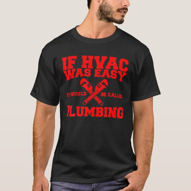Funny HVAC Gift For Men Cool HVAC Easy Technician T-Shirt (Front)