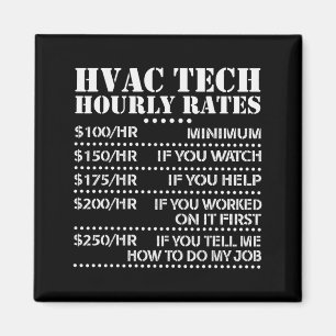 Funny Hvac Tech Hourly Rate Chart Men Women Magnet