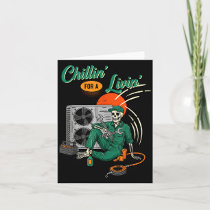 Funny Hvac Tech Skeleton Chillin For A Livin Card