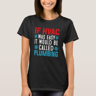 Funny HVAC Technician Design Air Conditioning Cool T-Shirt