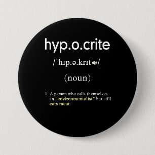 funny hypocrite definition vegan circle 7.5 cm round badge