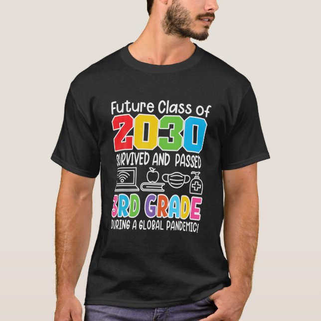 Funny I 3Rd Grade I Future Class Of 2030 I School T-Shirt (Front)
