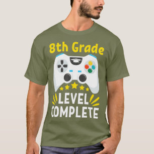 Funny I 8th Grade Level Complete I 2021 I Gaming T-Shirt