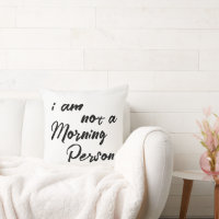 Funny I am not morning person