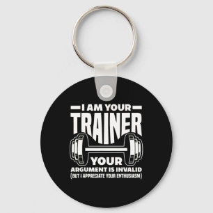 Funny I Am Your Trainer Gym Personal Trainer Coach Key Ring
