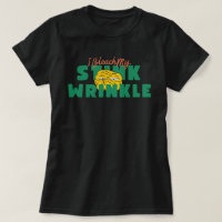 Funny 'I Bleach My Stink Wrinkle' Vintage-Inspired