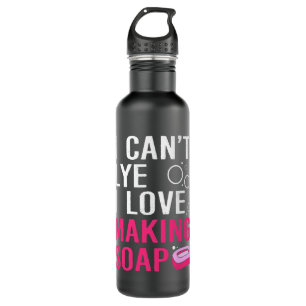 Funny I Cant Lye I Love Soap Making 710 Ml Water Bottle