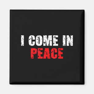 Funny I Come In Peace I’m Peace Matching Couple Lo Magnet