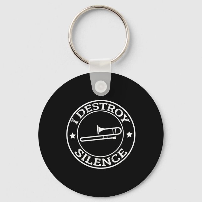 Funny I Destroy Silence Trombone Trumpet Player Tr Key Ring (Front)