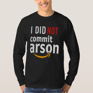 Funny I Did Not For Men Women T-Shirt
