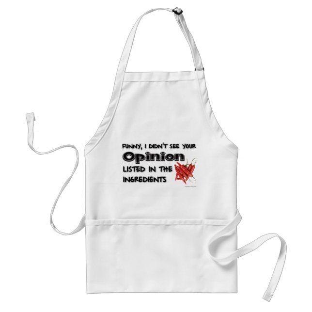 Funny, I Didn't See Your Opinion Standard Apron (Front)