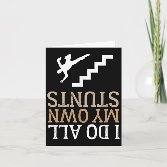 Funny I Do All My Own Stairs Stunts Ide Down  Card (Front)