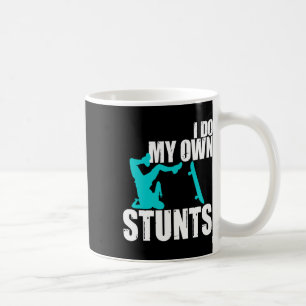 Funny I Do My Own Stunts Skateboarding Gift For Bo Coffee Mug