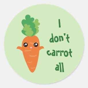 Funny I don't Carrot All Food Pun Humour Cartoon Classic Round Sticker