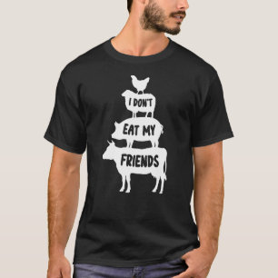 Funny I Don't Eat My Friends Vegan World Vegetaria T-Shirt