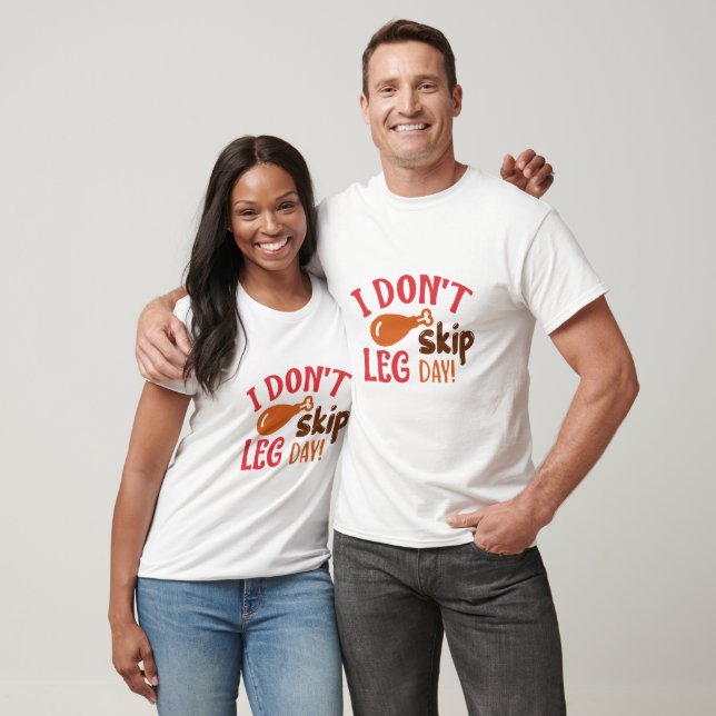 Funny I Don't Skip Leg Day Typography  T-Shirt (Unisex)