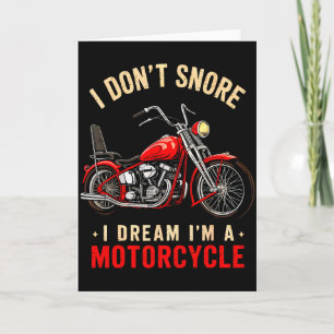 Funny I Don't Snore I Dream I'm A Motorcycle Snori Card