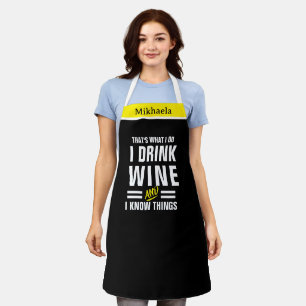 Funny I Drink Wine Chef Apron Thats What I Do
