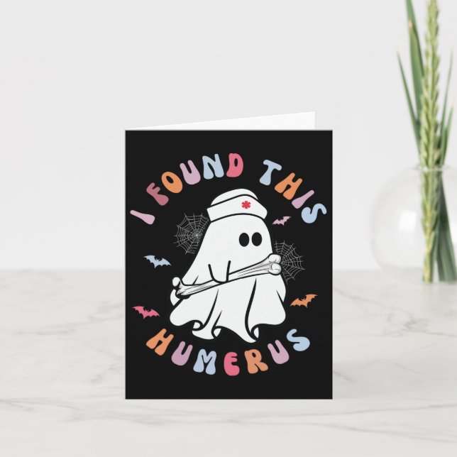 Funny I Found This Humerus Boo Ghost Halloween Cos Card (Front)