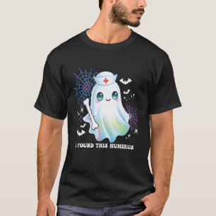 Funny I Found This Humerus Halloween Nurse Scrub W T-Shirt