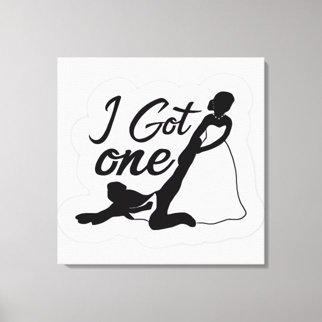 💍 Funny “I Got One” Bride & Groom Design Canvas Print (Front)