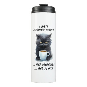 Funny I Hate Morning People & Mornings & People Thermal Tumbler