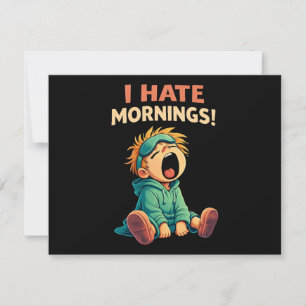 Funny I Hate Mornings Sleepy Invitation
