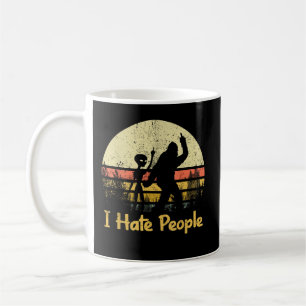 funny i hate people coffee mug