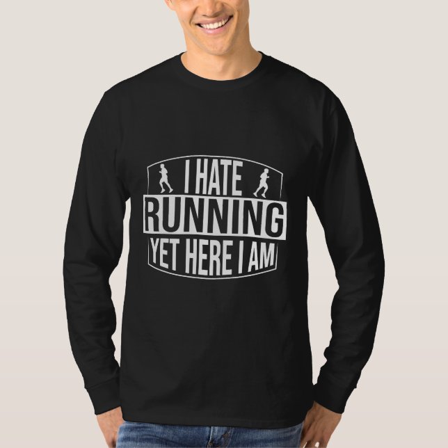Funny I Hate Running Half Marathon Gift Runners Me T-Shirt (Front)