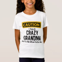 Funny I Have a Crazy Grandma