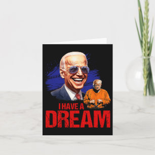 Funny I Have A Dream Lock Him Up Card