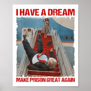 Funny I Have A Dream Make Prison Great Again _1  Poster