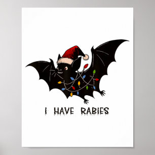 Funny I Have Rabies Christmas Bat Matching Holiday Poster