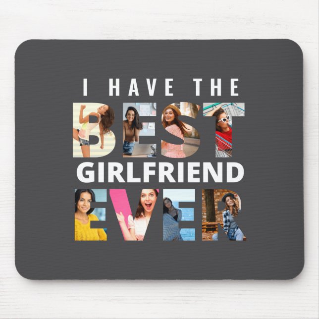 Funny I Have The Girlfriend Ever Photo  Mouse Pad (Front)