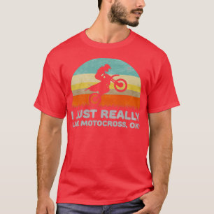 Funny I Just Really Like Motocross OK Design  T-Shirt