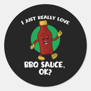 Funny I Just Really Love Bbq Sauce Ok Cartoon Barb Classic Round Sticker