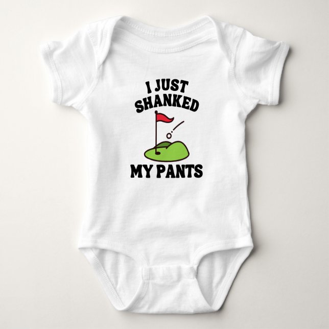 Funny I Just Shanked My Pants Golf Baby Bodysuit (Front)