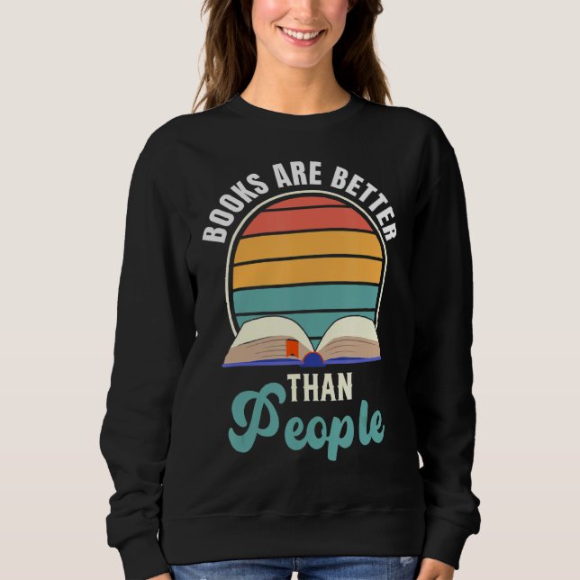 Funny I Like Books Book  Reader Sweatshirt (Front)